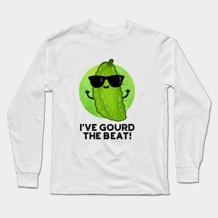 I've Gourd The Beat Cute Veggie Pun Long Sleeve T-Shirt